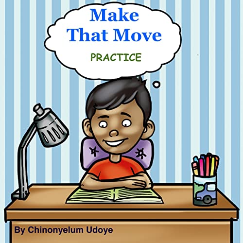 Make That Move: Practice