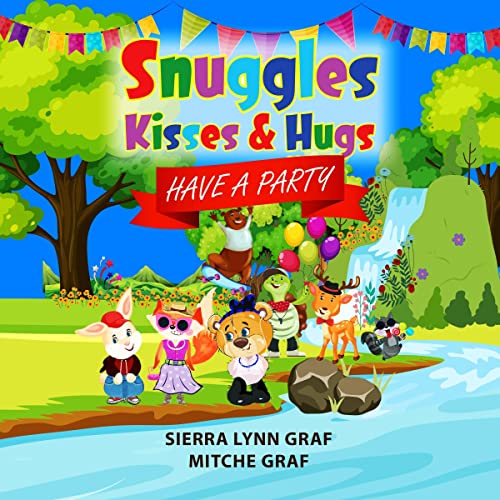 Snuggles, Kisses & Hugs Have a Party, Book 1