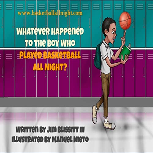 Whatever Happened to the Boy Who Played Basketball All Night?